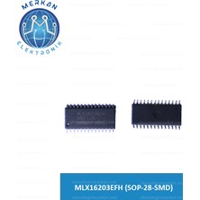 MLX16203EFH (Sop-28-Smd) Orijinal Oto Beyin Tamir Entegreleri Merkan Elektronik