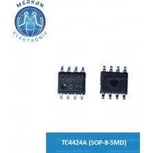TC4424A (Sop-8-Smd) Orijinal Oto Beyin Tamir Entegreleri Merkan Elektronik