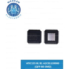ATIC155 8l B1 A2C01139900 (Qfp-80-Smd) Orijinal Oto Beyin Tamir Entegreleri Merkan Elektronik