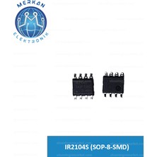IR2104S (Sop-8-Smd) Orijinal Oto Beyin Tamir Entegreleri Merkan Elektronik
