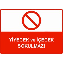 ZiPrinter Yiyecek ve Içecek Sokulmaz Isg Uyarı Levhası Pvc A5 15X21 cm