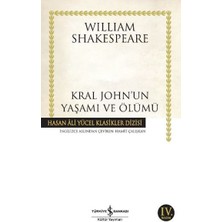 Kral John'un Yaşamı ve Ölümü - Hasan Ali Yücel Klasikleri