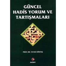 Rağbet Yayınları Güncel Hadis Yorum ve Tartışmaları