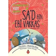 Uğurböceği Yayınları Sa’d Bin Ebî Vakkas - Peygamberimizin Yiğit Arkadaşı