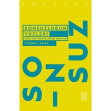 Ketebe Yayınları Sonsuzluğun Yüzleri - Ikinci Yeni Şiirinde Görsel Sanatlar