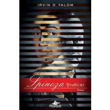 Spinoza Problemi Romanı Pegasus Yayınları'ndan Irvin D. Yalom ile Psikolojik ve Felsefi Bir Yolculuk