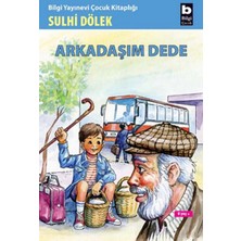 Bilgi Yayınevi Arkadaşım Dede
