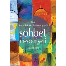 Erdem Yayınları Sohbet Medeniyeti - Türk Sohbet Kültürü Üzerine Araştırma
