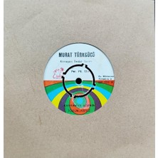 Kadıköy Plak Kulübü Murat Türkgücü – Aslanlar Yurduna Düşman Giremez / Kahraman Atanın Torunlarıyız 45'lik