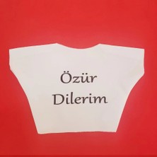 Özür Dilerim Yazılı Peluş Oyuncak Ayı Tişörtü