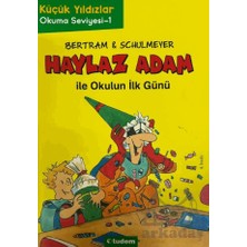 Tudem Yayınları Haylaz Adam Ile Okulun Ilk Günü (1. Kitap)