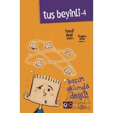 Tuş Beyinli 4 - Başım Aklımda Değil
