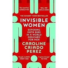 Vintage Invisible Women: Exposing Data Bias In A World Designed For Men: The Sunday Times Number One Bestseller Exposing The ...