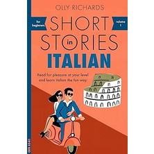 Teach Yourself Short Stories In Italian For Beginners: Read For Pleasure At Your Level, Expand Your Vocabulary And Learn Italian The...