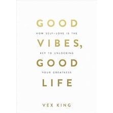 Good Vibes, Good Life: How Self-Love Is The Key To Unlocking Your Greatness: The #1 Sunday Tımes Bestseller + 4 Kitap