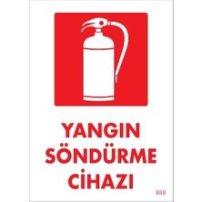 Kaia Yangın Söndürme Cihazı Uyarı Levhası 25X35 KOD:868