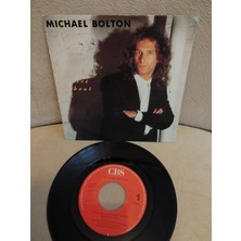 Plakperest Mıchael Bolton - How Am I Supposed To Leave Wıthout You - 1989 Hollanda Basım 45 Lik Plak 2. El