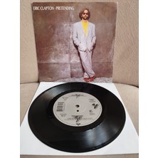 Plakperest Eric Clapton – Pretending  - 1989 Almanya  Basım 45 Lik Plak-2.el