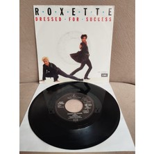 Plakperest Roxette – Dressed For Success  - 1989  Avrupa Basım 45 Lik Plak