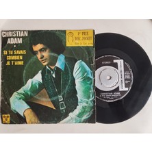 Plakperest Christian Adam – Si Tu Savais Combien Je T’aime  - 1974 Türkiye Basım 45 Lik Plak