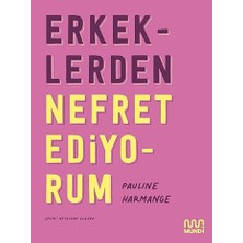 Mundi Erkeklerden Nefret Ediyorum + 32 Kitap