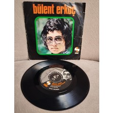 Plakperest Bülent Ersoy (Erkoç) – Neye Yarar Gelişin  -   Türkiye Basım Nadir Kapak 45 Lik Plak
