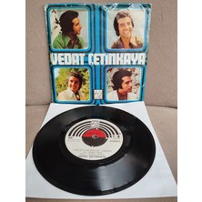 Plakperest Vedat Çetinkaya – Unut Unuttuğu Yerde - Seni Unutmak Için  - Türkiye Basım  45 Lik Plak