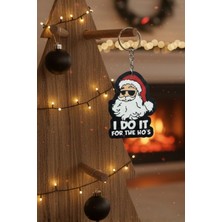 Cosmic Store Yılbaşı Temalı Cool Noel Baba Figürlü Anahtarlık | "ı Do It For The Ho's" Yazılı Komik Çanta Charm