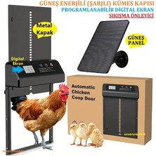 Güneş Enerjili (Şarjlı) Kümes Kapısı(Programlanabilir Dijital Ekran-Sıkışma Önleyici)