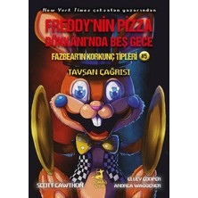 Freddy’nin Pizza Dükkânı’nda Beş Gece Fazbear’ın Korkunç Tipleri: Tavşan Çağrısı Kitap 256 Sayfa Türkçe