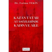 Rumeliya Yayıncılık Kazan Tatar Atasözlerinde Kadın ve Aile