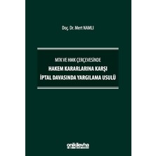 On İki Levha Yayınları Mtk ve Hmk Çerçevesinde Hakem Kararlarına Karşı Iptal Davasında Yargılama Usulü