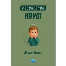 Nobel Akademik Yayıncılık Çocuklarda Kaygı