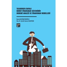 Gazi Kitabevi Tasarrufa Dayalı Konut Finansman Sisteminin Hukuki Analizi ve Finansman Modelleri