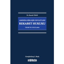 On İki Levha Yayınları Amerika Birleşik Devletleri Rekabet Hukuku - Teori ve Uygulama