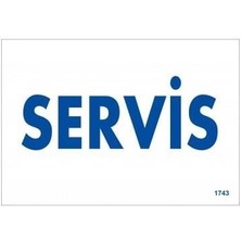 Kaia Servis Uyarı Levhası 17,5X25 KOD:1743