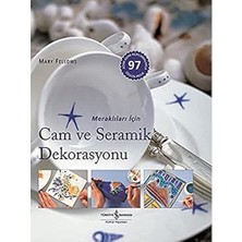 İş Bankası Kültür Yayınları Cam ve Seramik Dekorasyonu + Istanbul’un Paranormal Mekanları: Gizemi Çözülemeyen Efsaneler + 22 Kitap