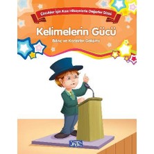 Kelimelerin Gücü Çocuklar Için Kısa Hikayelerle Değerler Dizisi