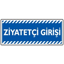 İsg Tabelam 45X18cm/Etiket/Ziyatreçi Girişi