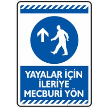 İsg Tabelam 25X35cm/Kompozit/Yayalar için ileriye Mecburi Yön