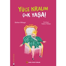 Yüce Kralım Çok Yaşa!