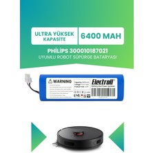 Electroll Philips 300010187021 Uyumlu Batarya (Yüksek Kapasite) 6400MAH Pil Robot Süpürge Bataryası Değişimi