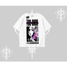 Oversize Tshirt Too Good Anime Girl Grafik Baskılı