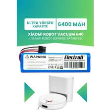 Electroll Xiaomi Robot Vacuum H40 Uyumlu Batarya (Ultra Yüksek Kapasite) 6400MAH Robot Süpürge Pili -BHR07XBEU