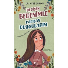 Hatıra Kutusu Değişen Bedenimle Karışan Duygularım