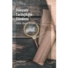 Hatıra Kutusu Dünyada Tarihçiliğin Gündemi