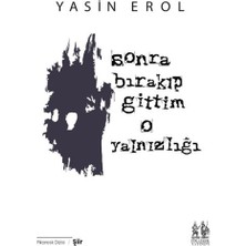 Hatıra Kutusu Sonra Bırakıp Gittim O Yalnızlığı