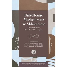 Fecr Yayınları Dinselleşme, Mezhepleşme ve Ahlakileşme