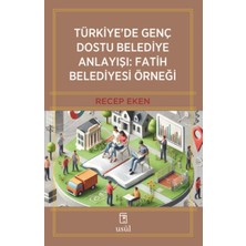 Hatıra Kutusu Türkiye’de Genç Dostu Belediye Anlayışı: Fatih Belediyesi Örneği
