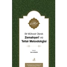 Fecr Yayınları Bir Müfessir Olarak Zemahşeri ve Tefsir Metodolojisi